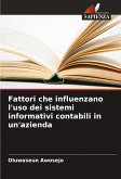 Fattori che influenzano l'uso dei sistemi informativi contabili in un'azienda