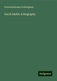 Gerrit Smith: A Biography Gerrit Smith: A Biography