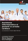 Assistenza infermieristica ai pazienti in arresto cardiaco Assistenza infermieristica ai pazienti in arresto cardiaco
