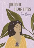 Jardín de piezas rotas (eBook, ePUB)