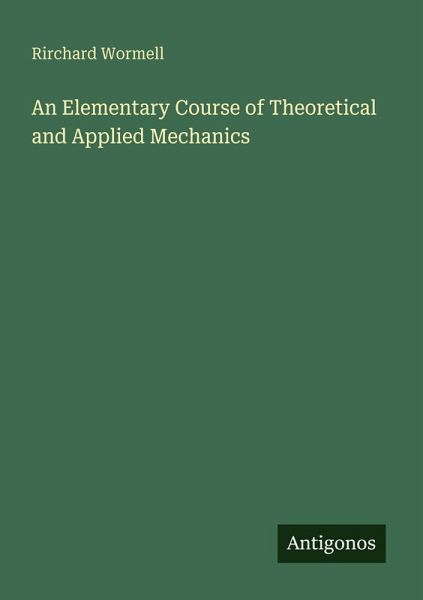 An Elementary Course of Theoretical and Applied Mechanics