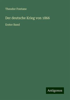 Der deutsche Krieg von 1866 - Fontane, Theodor