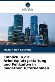 Einblick in die Arbeitsplatzgestaltung und Fehlzeiten in modernen Unternehmen