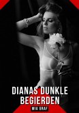 Dianas dunkle Begierden (eBook, ePUB) Dianas dunkle Begierden (eBook, ePUB)