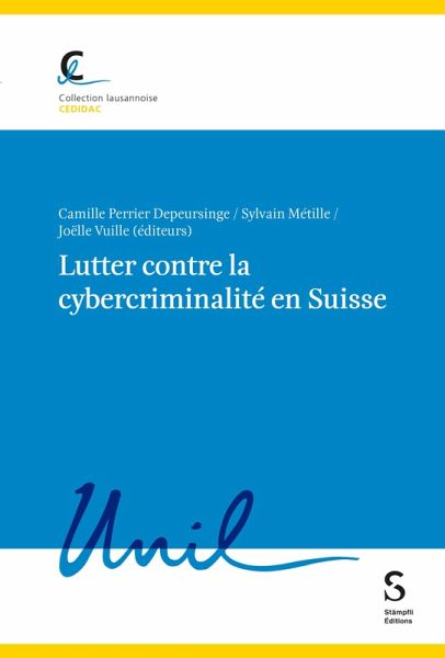 Lutter contre la cybercriminalité en Suisse (eBook, PDF) Lutter contre la cybercriminalité en Suisse (eBook, PDF)