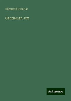 Gentleman Jim - Prentiss, Elizabeth