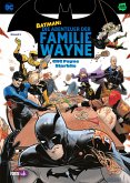 Batman: Die Abenteuer der Familie Wayne - Bd. 1 (eBook, PDF) Batman: Die Abenteuer der Familie Wayne - Bd. 1 (eBook, PDF)