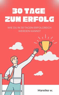 Cover In 30 Tagen zum Erfolg (eBook, ePUB)
