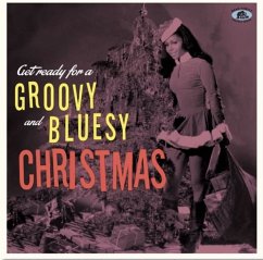 Cover Get Ready For A Groovy And Bluesy Christmas (Lp)