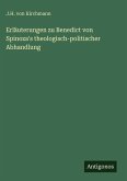 Erläuterungen zu Benedict von Spinoza's theologisch-politischer Abhandlung
