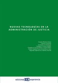 Nuevas tecnologías en la Administración de Justicia (eBook, PDF) Nuevas tecnologías en la Administración de Justicia (eBook, PDF)