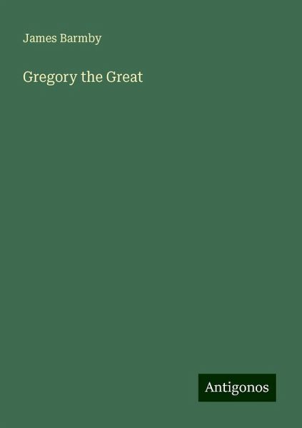 Gregory the Great Gregory the Great