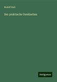Der praktische Gemüsebau Der praktische Gemüsebau