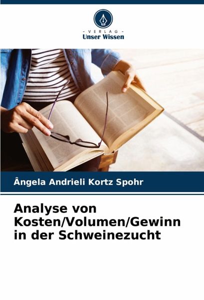 Analyse von Kosten/Volumen/Gewinn in der Schweinezucht