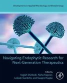 Navigating Endophytic Research for Next-Generation Therapeutics Navigating Endophytic Research for Next-Generation Therapeutics