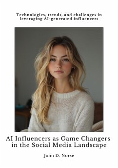 Cover AI Influencers as Game Changers in the Social Media Landscape (eBook, ePUB)