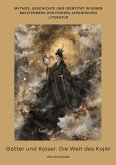 Götter und Kaiser: Die Welt des Kojiki (eBook, ePUB)