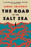 The Road to the Salt Sea