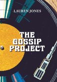 The Gossip Project The Gossip Project