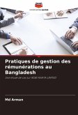 Pratiques de gestion des rémunérations au Bangladesh