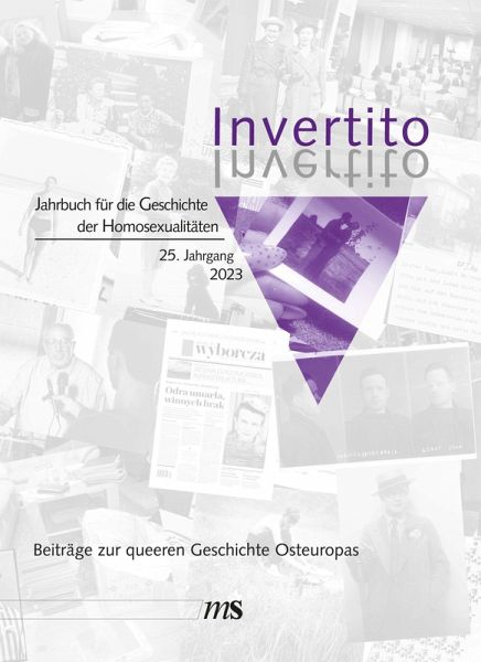 Invertito. Jahrbuch für die Geschichte der Homosexualitäten (eBook, PDF) Invertito. Jahrbuch für die Geschichte der Homosexualitäten (eBook, PDF)
