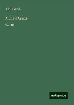 A Life's Assize - Riddel, J. H.