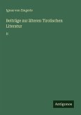 Beiträge zur älteren Tirolischen Literatur