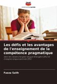 Les défis et les avantages de l'enseignement de la compétence pragmatique