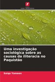 Uma investigação sociológica sobre as causas da iliteracia no Paquistão Uma investigação sociológica sobre as causas da iliteracia no Paquistão