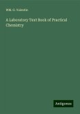 A Laboratory Text Book of Practical Chemistry