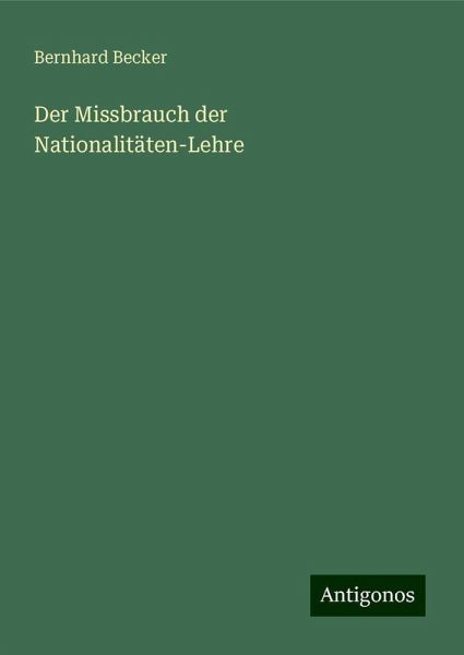 Der Missbrauch der Nationalitäten-Lehre Der Missbrauch der Nationalitäten-Lehre