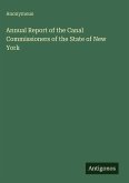 Annual Report of the Canal Commissioners of the State of New York Annual Report of the Canal Commissioners of the State of New York