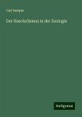 Der Haeckelismus in der Zoologie