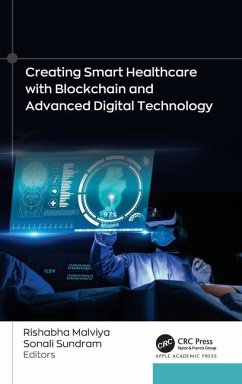 Creating Smart Healthcare with Blockchain and Advanced Digital Technology