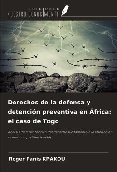 Derechos de la defensa y detención preventiva en África: el caso de Togo - Kpakou, Roger Panis