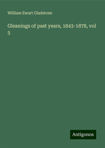 Gleanings of past years, 1843-1878, vol 5