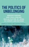 The politics of unbelonging The politics of unbelonging