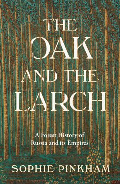 The Oak and The Larch - Pinkham, Sophie