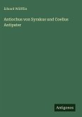 Antiochus von Syrakus und Coelius Antipater