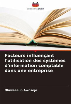 Cover Facteurs influençant l'utilisation des systèmes d'information comptable dans une entreprise