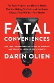 Fatal Conveniences Fatal Conveniences
