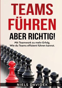 Teams führen - aber richtig! - Davidek, Niels