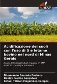 Acidificazione dei suoli con l'uso di S e letame bovino nel nord di Minas Gerais Acidificazione dei suoli con l'uso di S e letame bovino nel nord di Minas Gerais