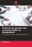 Práticas de gestão das remunerações no Bangladesh