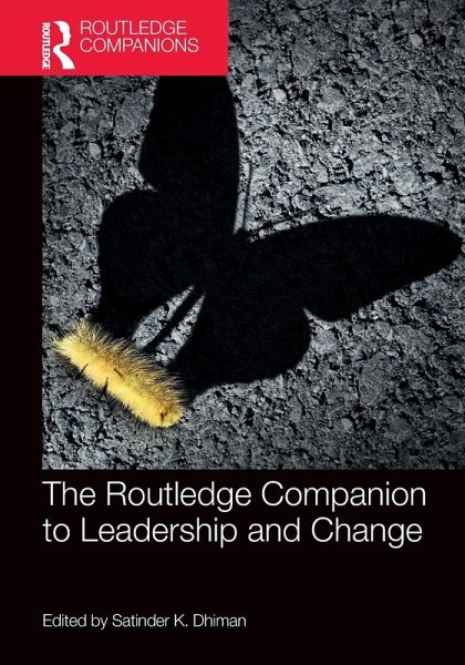 The Routledge Companion to Leadership and Change The Routledge Companion to Leadership and Change