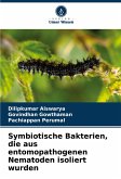 Symbiotische Bakterien, die aus entomopathogenen Nematoden isoliert wurden