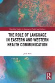 The Role of Language in Eastern and Western Health Communication The Role of Language in Eastern and Western Health Communication