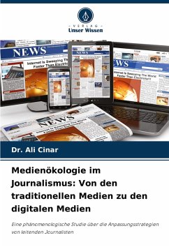 Cover Medienökologie im Journalismus: Von den traditionellen Medien zu den digitalen Medien