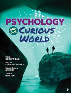 Psychology and Our Curious World - Goodfriend, Wind; Lewandowski, Gary W; Griffin, Charity Brown; Heinzen, Thomas