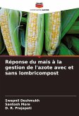 Réponse du maïs à la gestion de l'azote avec et sans lombricompost